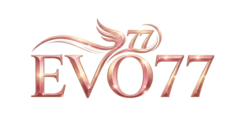 evo77 ศูนย์รวมนวัตกรรมความบันเทิงระดับโลกที่มอบประสบการณ์เหนือชั้นอย่างสมบูรณ์แบบ